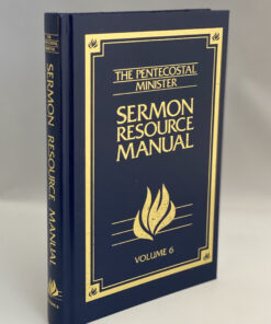 Pentecostal Minister Sermon Resource Manual, Volume 6