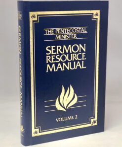 Pentecostal Minister Sermon Resource Manual, Volume 2