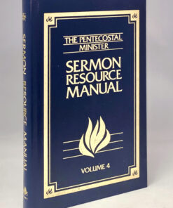Pentecostal Minister Sermon Resource Manual, Volume 4
