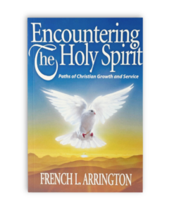 Encountering The Holy Spirit: Paths of Christian Growth and Service
