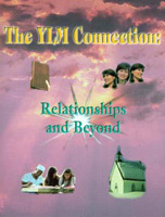 The YLM Connection, Relationships and Beyond: Three Year Kit