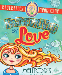 Girl Patterned by Love Year 1 (Mentor Guide)