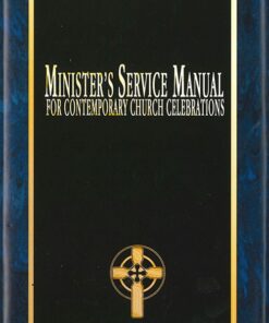Minister's Service Manual for Contemporary Church Celebrations