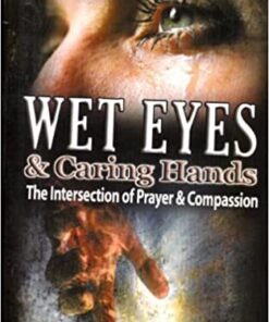 Wet Eyes & Caring Hands  PB