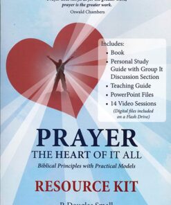 Prayer: The Heart Of It All, Resource Kit