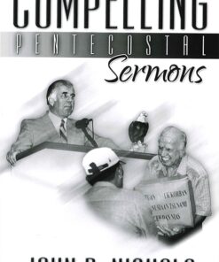 Compelling Pentecostal Sermons