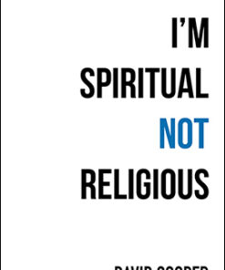 I'm Spiritual Not Religious