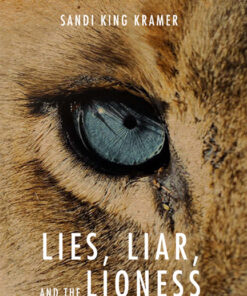 Lies, Liar and the Lioness
