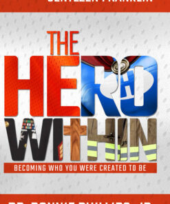 The Hero Within, Becoming Who You Were Created to Be
