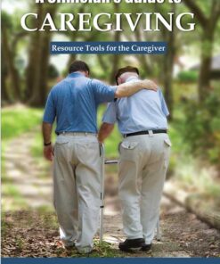 A Clinician's Guide To Caregiving