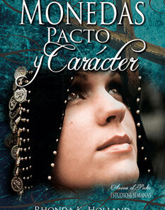 Monedas, Pacto y Carácter (Coins, Covenant & Character Spanish version)