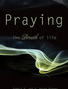 Praying The Breath Of Life
