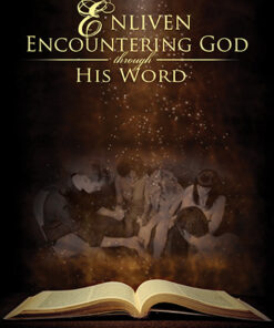 Enliven Encountering God Through His Word (Paperback)