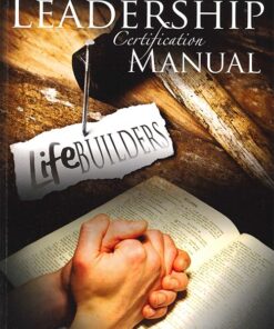 LifeBuilders Leadership Certification Manual