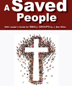 A Saved People  PB  Vol. 2 Living What We Believe Series