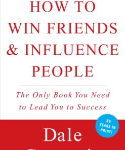 How to Win Friends and Influence People PB