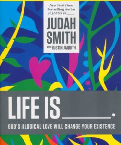 Life Is... Study Guide: Illogical Love Will Change
