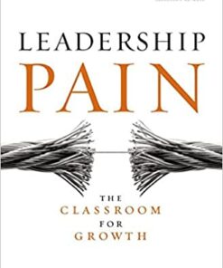 Leadership Pain: The Classroom For Growth HC