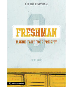 Freshman: Making Faith Your Priority Devotional