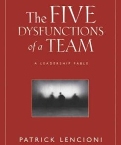 The Five Dysfunctions of a Team HC