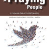 A Praying People Vol. 1 /  Discipling Pentecostals