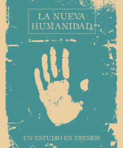 La Nueva Humanidad (New Humanity-By the book Series)