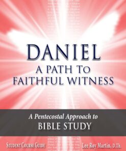 Daniel: A Path To Faithful Witness (Spiral)