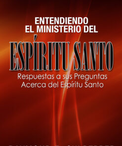 Entendiendo el Ministerio del Espiritu Santo(Understanding)