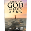 Living For God In Baal's Shadow