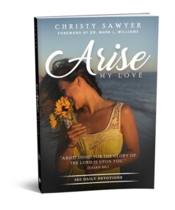 Arise My Love: 365 Daily Devotional Book