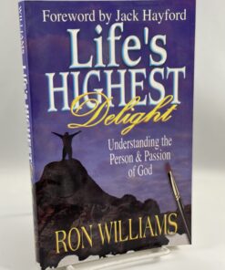 Life's Highest Delight