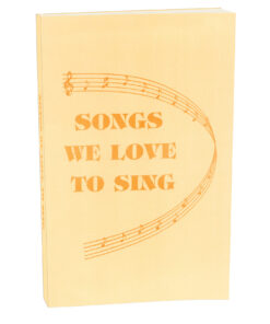 Songs We Love To Sing