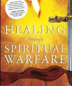 Healing Through Spiritual Warfare