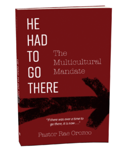 He Had to Go There: The Multicultural Mandate
