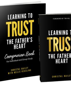 Learning to Trust the Father's Heart & Companion Book Set