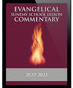 2022-2023 FULL  Evangelical Sunday School Lesson Commentary:  Volume 3 of a Seven-Year Series