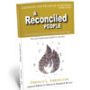 A Reconciled People Vol. 4 (300 Series)