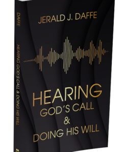 Hearing God's Call & Doing His Will