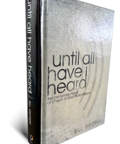 Until All Have Heard HC