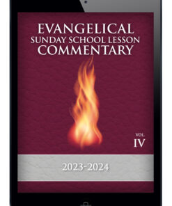 2023-2024 FULL  Evangelical Sunday School Lesson Commentary:  Volume 4 of a Seven-Year Series