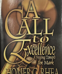 A Call to Excellence: Pressing Toward the Mark