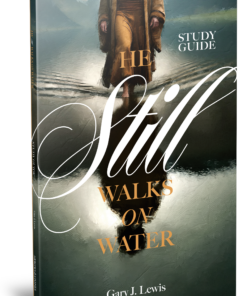 He Still Walks On Water: Study Guide