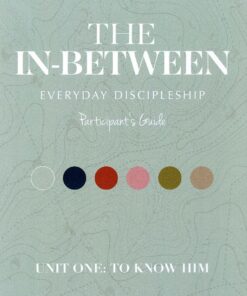 In-Between Student Unit One: To Know Him