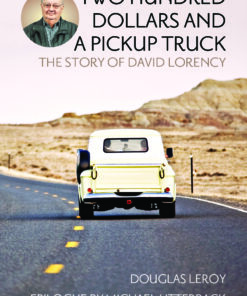 TWO HUNDRED DOLLARS AND A PICKUP TRUCK