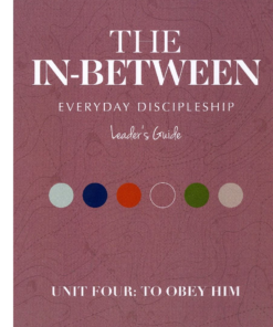 In-Between Student Unit Four: To Obey Him