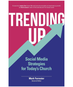 Trending Up: Social Media Strategies For Today's Church