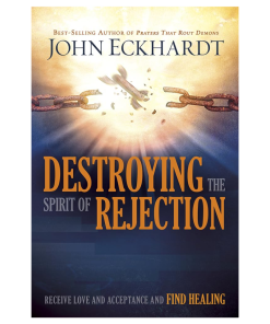 Destroying the Spirit of Rejection