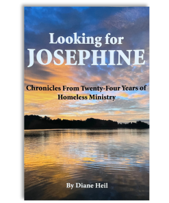 Looking for Josephine: Chronicles From Twenty—Four Years of Homeless Ministry