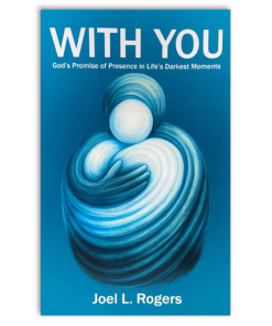 With You: God's Promise of Presence in Life's Darkest Moments