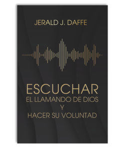 Escuchar El Llamando de Dios Y Hacer Su Voluntad